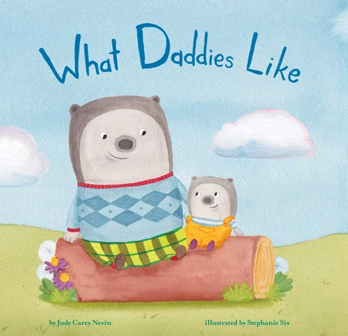 What Daddies Like book cover by Judy Carey Nevin