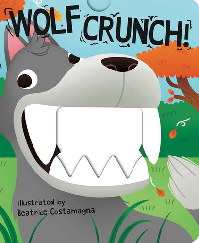 Wolf Crunch! (Crunchy Board Books) book cover by 