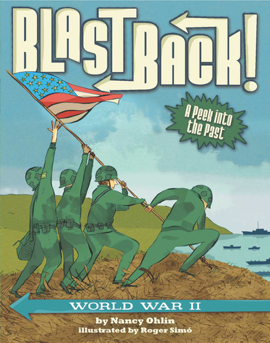 World War II (Blast Back!) book cover by Nancy Ohlin