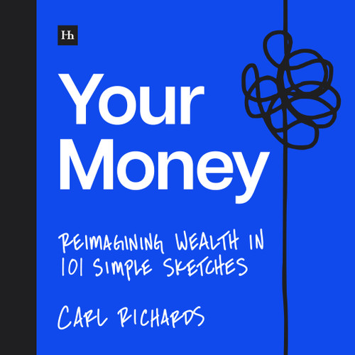 Your Money: Reimagining Wealth in 101 Simple Sketches book cover by Carl Richards