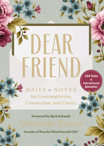Dear Friend: Daily Love Notes for Contemplation, Connection, and Clarity (365 Days) book cover by Michelle Maros
