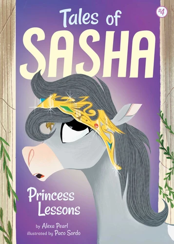 Tales of Sasha 4: Princess Lessons (Tales of Sasha) book cover by Alexa Pearl