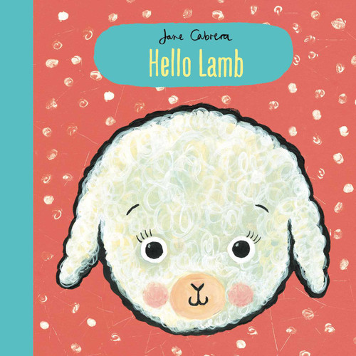 Hello Lamb book cover by Jane Cabrera