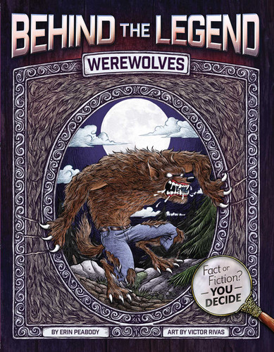 Werewolves (Behind the Legend) book cover by Erin Peabody