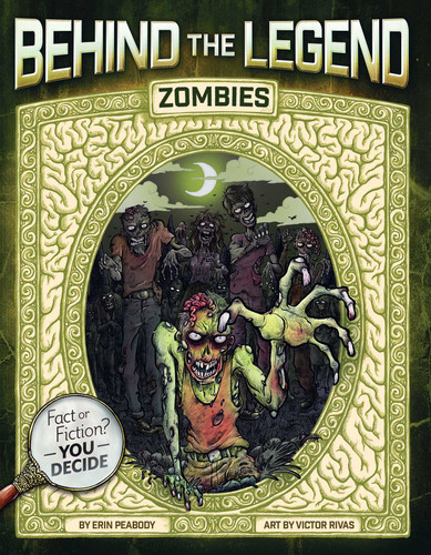 Zombies (Behind the Legend) book cover by Erin Peabody