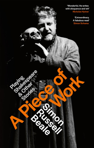 A Piece of Work: Playing Shakespeare and Other Stories book cover by Simon Russell Beale