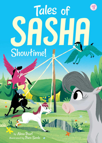 Tales of Sasha 8: Showtime! (Tales of Sasha) book cover by Alexa Pearl