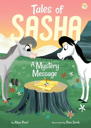 Tales of Sasha 10: A Mystery Message (Tales of Sasha) book cover by Alexa Pearl