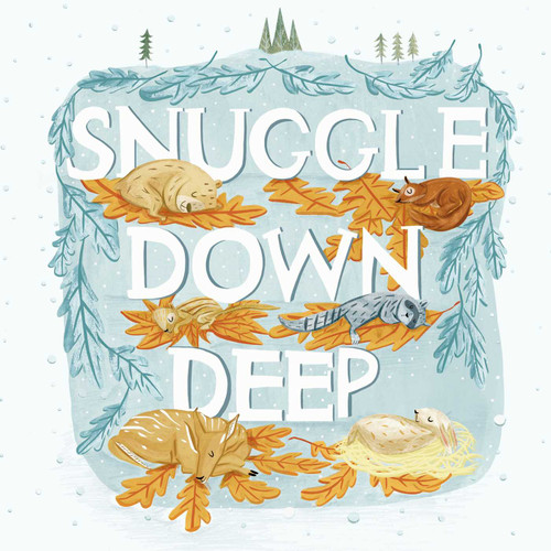 Snuggle Down Deep book cover by Diane Ohanesian