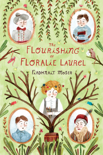 The Flourishing of Floralie Laurel book cover by Fiadhnait Moser