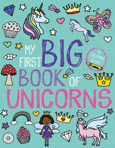 My First Big Book of Unicorns (My First Big Book of Coloring) book cover by Little Bee Books