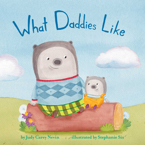 What Daddies Like book cover by Judy Carey Nevin