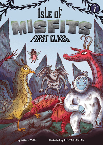 Isle of Misfits 1: First Class (Isle of Misfits) book cover by Jamie Mae