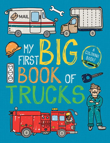 My First Big Book of Trucks (My First Big Book of Coloring) book cover by Little Bee Books