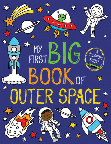 My First Big Book of Outer Space (My First Big Book of Coloring) book cover by Little Bee Books