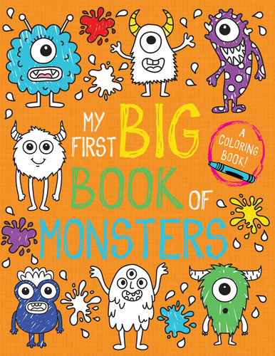 My First Big Book of Monsters (My First Big Book of Coloring) book cover by Little Bee Books