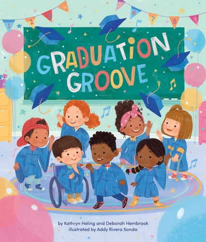 Graduation Groove book cover by Kathryn Heling, Deborah Hembrook