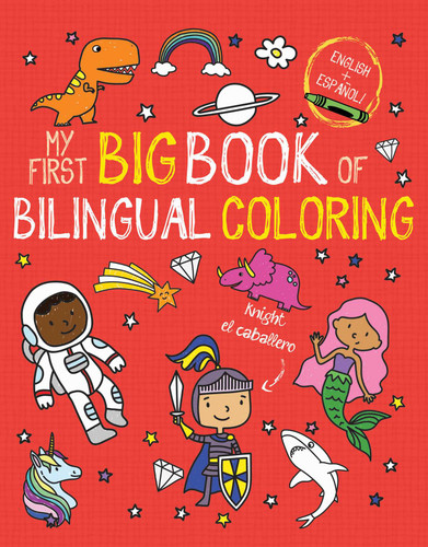 My First Big Book of Bilingual Coloring: Spanish (My First Big Book of Coloring) book cover by Little Bee Books