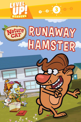 Nature Cat: Runaway Hamster (Level Up! Readers): A Beginning Reader Science & Animal Book for Kids Ages 5 to 7 (Nature Cat) book cover by Spiffy Entertainment
