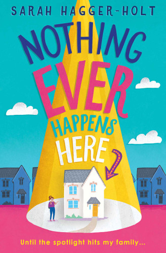 Nothing Ever Happens Here book cover by Sarah Hagger-Holt
