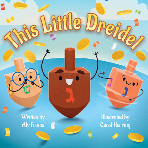 This Little Dreidel (Sing Along Nursery Rhymes) book cover by Aly Fronis