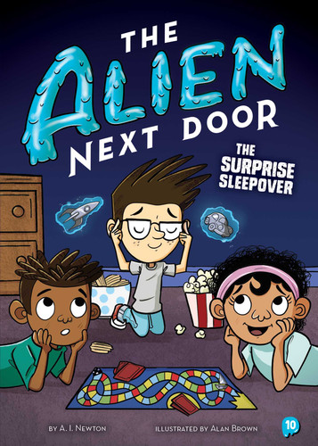 The Alien Next Door 10: The Surprise Sleepover (The Alien Next Door) book cover by A.I. Newton
