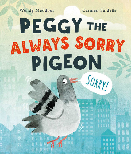 Peggy the Always Sorry Pigeon book cover by Wendy Meddour
