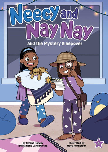 Neecy and Nay Nay and the Mystery Sleepover (Neecy and Nay Nay #4) (A Little Bee Books Chapter Book Series) (Neecy and Nay Nay) book cover by Syrone Harvey, Simone Dankenbring