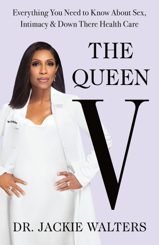 The Queen V: Everything You Need to Know About Sex, Intimacy, and Down There Health Care book cover by Dr. Jackie Walters