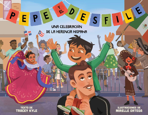 Pepe y el desfile (un libro ilustrado para niños sobre la celebración del Día de la Hispanidad) (Pepe and the Parade) (Spanish Edition) (Pepe) book cover by Tracey Kyle