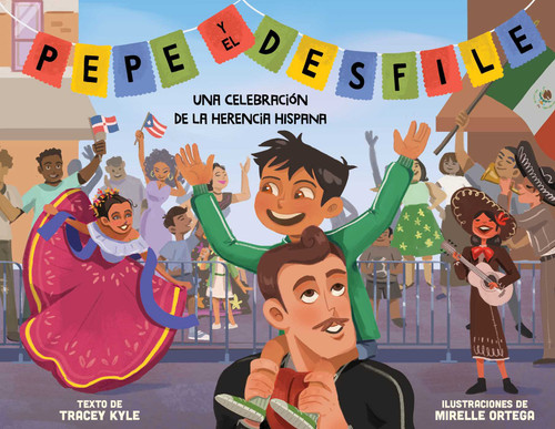 Pepe y el desfile (un libro ilustrado para niños sobre la celebración del Día de la Hispanidad) (Pepe and the Parade) (Spanish Edition) (Mini Bee Board Books) book cover by Tracey Kyle