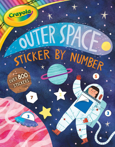 Crayola: Outer Space Sticker by Number (A Crayola Sticker Activity Book for Kids) (Crayola/BuzzPop) book cover by BuzzPop