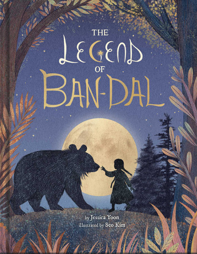 The Legend of Ban-Dal: A New Korean Folktale (A Modern Myth Picture Book for Kids) book cover by Jessica Yoon