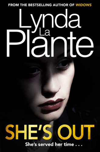 She's Out (Widows) book cover by Lynda La Plante