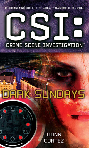 CSI: Crime Scene Investigation: Dark Sundays book cover by Donn Cortez