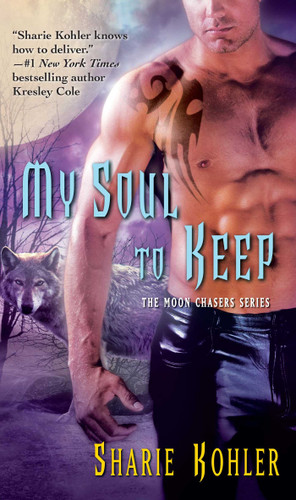 My Soul to Keep (The Moon Chasers) book cover by Sharie Kohler