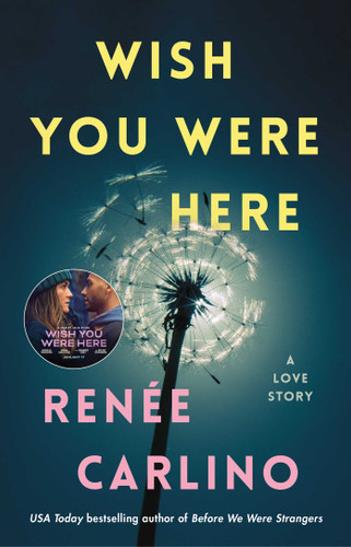 Wish You Were Here: A Novel book cover by Renée Carlino