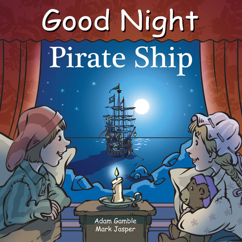 Good Night Pirate Ship (Good Night Our World) book cover by Adam Gamble, Mark Jasper