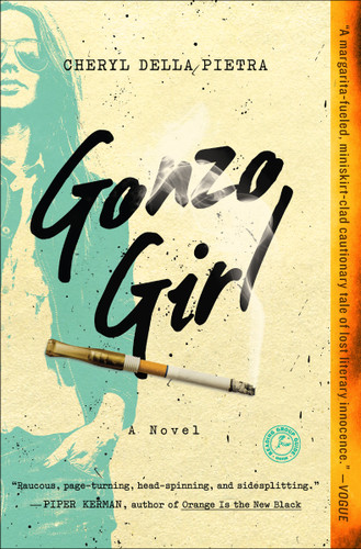 Gonzo Girl: A Novel book cover by Cheryl Della Pietra