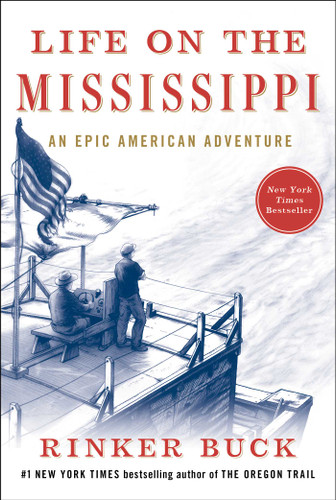 Life on the Mississippi: An Epic American Adventure book cover by Rinker Buck