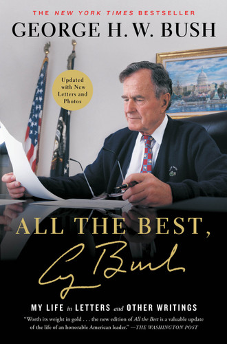 All the Best, George Bush: My Life in Letters and Other Writings book cover by George H.W. Bush