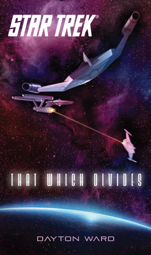 That Which Divides (Star Trek) book cover by Dayton Ward