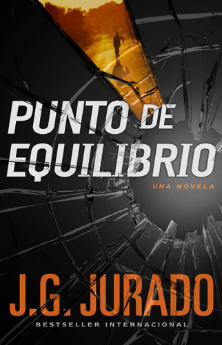 Punto de Equilibrio (Point of Balance Spanish Edition): Una novela (Atria Espanol) book cover by J.G. Jurado