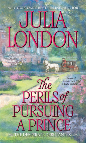 The Perils of Pursuing a Prince (Desperate Debutantes) book cover by Julia London