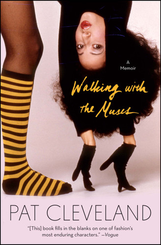 Walking with the Muses: A Memoir book cover by Pat Cleveland