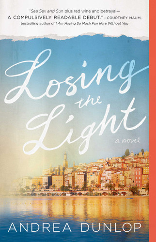 Losing the Light: A Novel book cover by Andrea Dunlop