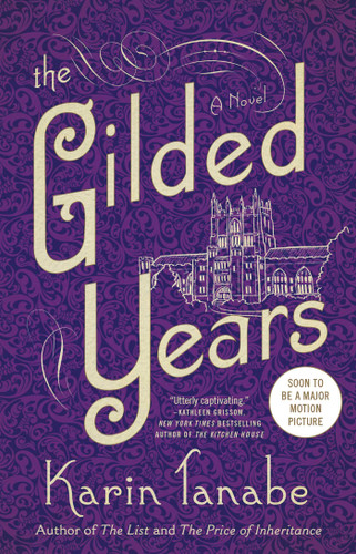 The Gilded Years: A Novel book cover by Karin Tanabe