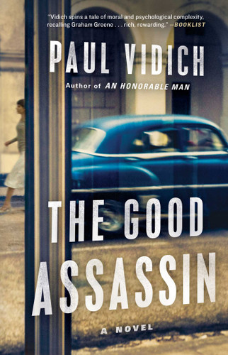 The Good Assassin: A Novel book cover by Paul Vidich