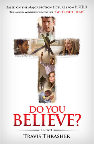 Do You Believe?: A Novel book cover by Travis Thrasher