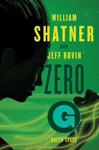 Zero-G: Green Space (The Samuel Lord Series) book cover by William Shatner, Jeff Rovin